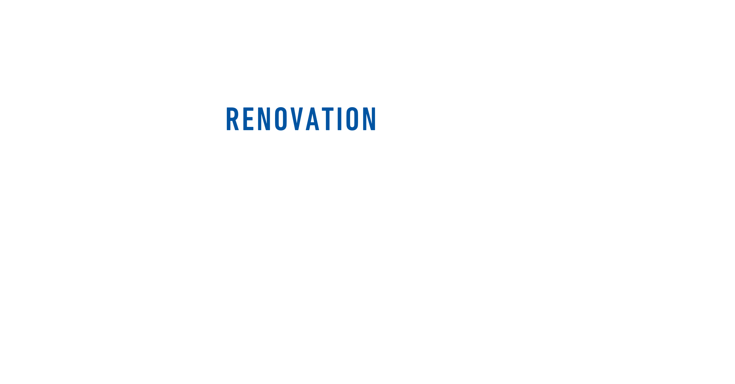 RENOVATION